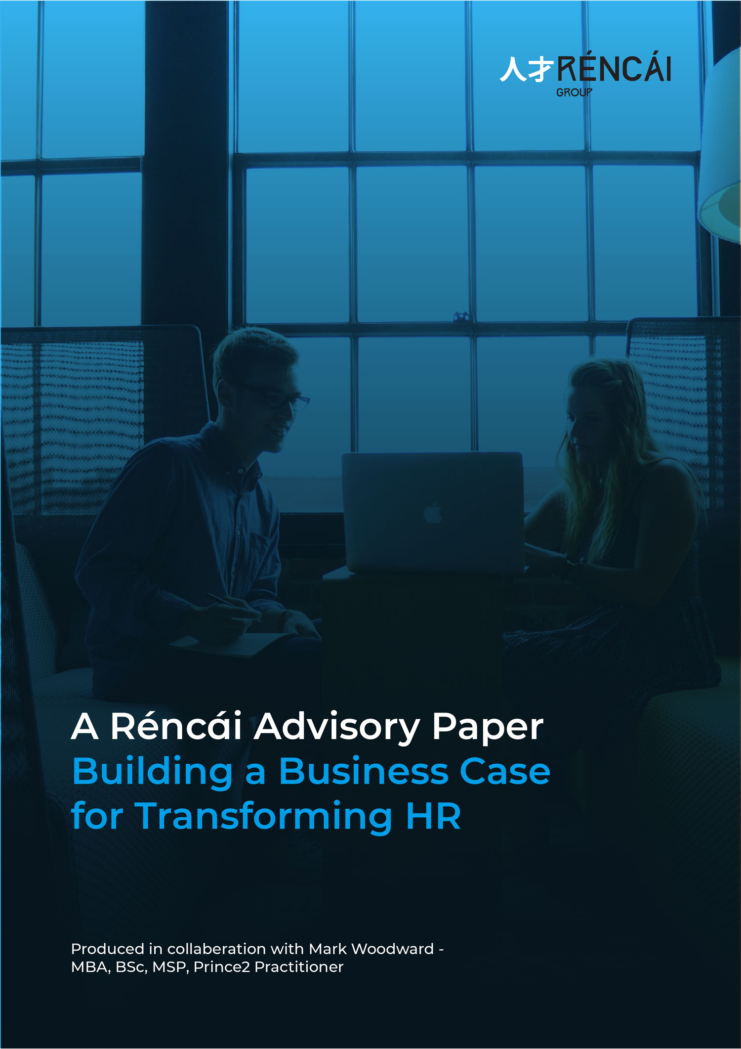 Rencai paper - business case for transforming HR
